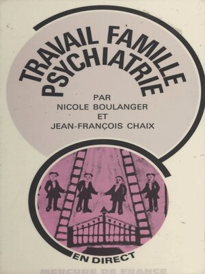 cover image of Travail, famille, psychiatrie
